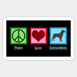 Peace Love Rottweilers Sticker